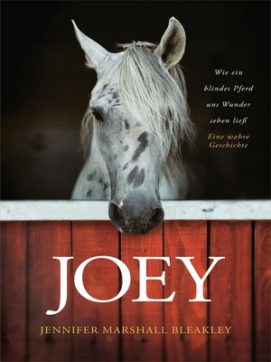 cover image of Joey--Wie ein blindes Pferd uns Wunder sehen ließ